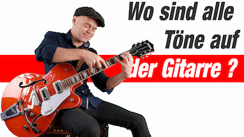 Mehr über den Artikel erfahren Töne auf Gitarre finden | Gitarre Töne Griffbrett