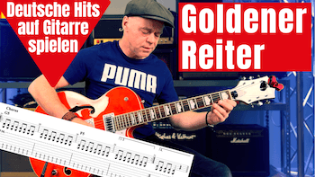 Mehr über den Artikel erfahren Deutsche Hits auf Gitarre spielen – Goldener Reiter – Joachim Witt