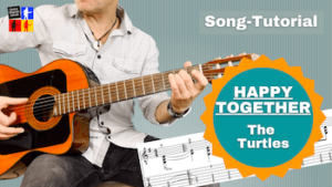 Mehr über den Artikel erfahren Happy Together von The Turtles auf Gitarre spielen