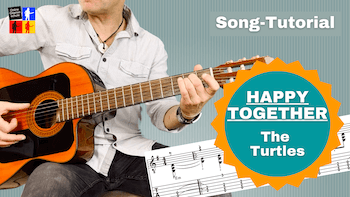 Mehr über den Artikel erfahren Happy Together von The Turtles auf Gitarre spielen