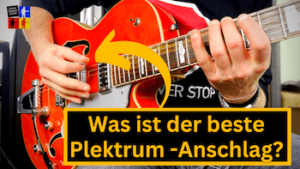 Mehr über den Artikel erfahren Plektrumanschlag | Gitarren Plektrum | der beste Anschlag mit dem Gitarrenpick