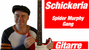 Read more about the article Schickeria Spider Murphy Gang Gitarre Noten und Tabs