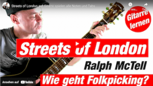 Mehr über den Artikel erfahren Streets of London Gitarre | So spielt man den Hit von Ralph McTell