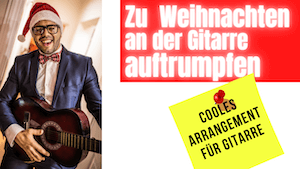 Mehr über den Artikel erfahren Weihnachtslieder für Gitarre | Lasst uns froh und munter sein | Arrangement für Gitarre